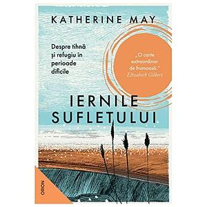 Iernile Sufletului by Katherine May, Katherine May