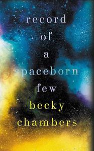 Record of a Spaceborn Few by Becky Chambers