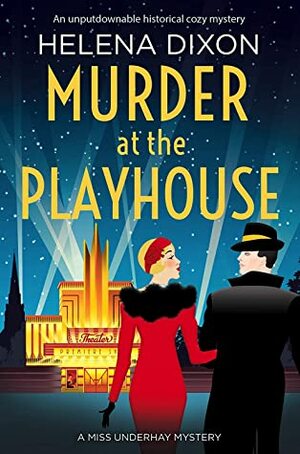 Murder at the Playhouse by Helena Dixon