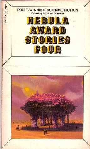 Nebula Award Stories 4 by Michael Moorcock, Harlan Ellison, Daniel F. Galouye, Forrest J. Ackerman, Isaac Asimov, John W. Campbell Jr., Brian W. Aldiss, J. Francis McComas, Donald A. Wollheim, James E. Gunn, Karen Anderson, Terry Carr, Emil Petaja, Kate Wilhelm, Willis Everett McNelly, H.H. Hollis, Alva Rogers, Poul Anderson, Anne McCaffrey, Ted Carnell, Richard Wilson