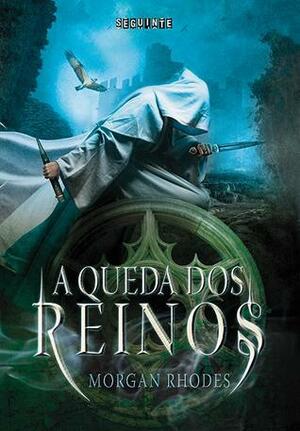 A Queda dos Reinos by Morgan Rhodes, Flávia Souto Maior