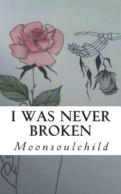 I Was Never Broken by Sara Sheehan