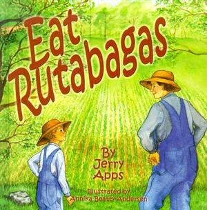 Eat Rutabagas by Jerry Apps