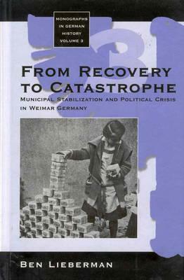 From Recovery to Catastrophe: Municipal Stabilization and Political Crisis by Ben Lieberman