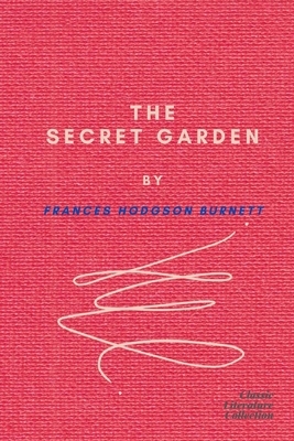 The Secret Garden by Frances Hodgson Burnett