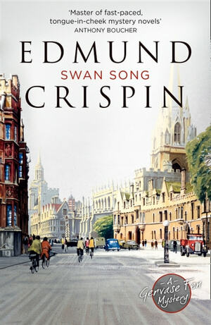 Swan Song by Edmund Crispin
