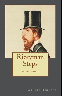 Riceyman Steps Illustrated by Arnold Bennett