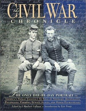 The Civil War Chronicle by J. Matthew Gallman