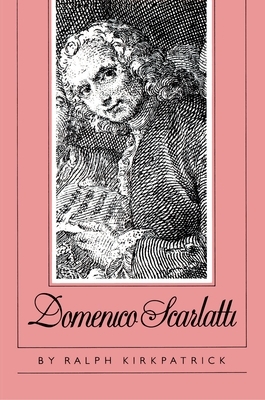 Domenico Scarlatti by Ralph Kirkpatrick