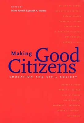 Making Good Citizens: Education and Civil Society by 