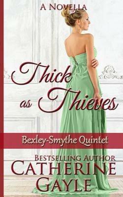 Thick as Thieves by Catherine Gayle