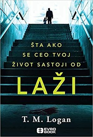 Laži by T.M. Logan