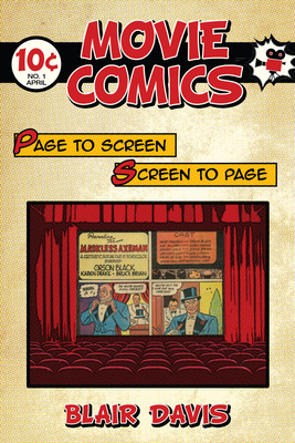 Movie Comics: Page to Screen/Screen to Page by Blair Davis