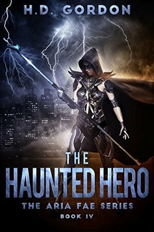 The Haunted Hero by H.D. Gordon