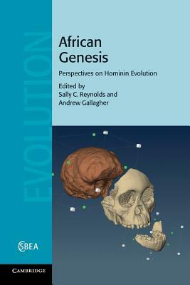 African Genesis: Perspectives on Hominin Evolution by 