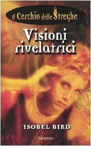 Visioni rivelatrici by Isobel Bird