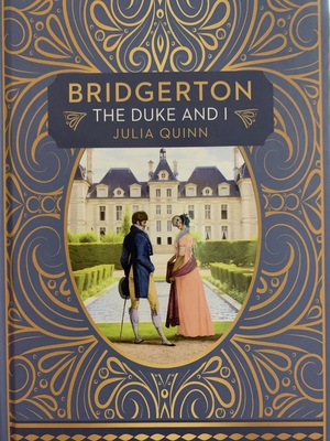 Bridgerton: The Duke and I by Julia Quinn