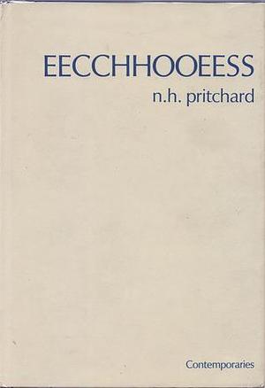 Eecchhooeess by N.H. Pritchard, N.H. Pritchard