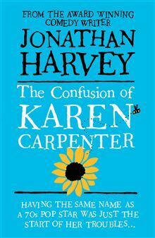 The Confusion of Karen Carpenter by Jonathan Harvey