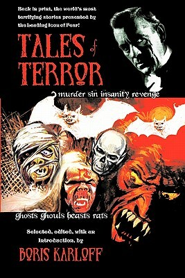 Tales of Terror: The world's most terrifying stories presented by a leading icon of fear by Boris Karloff