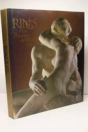 Rings: Five Passions in World Art by Jennifer Montagu, Michael Edward Shapiro, J.F. Brown