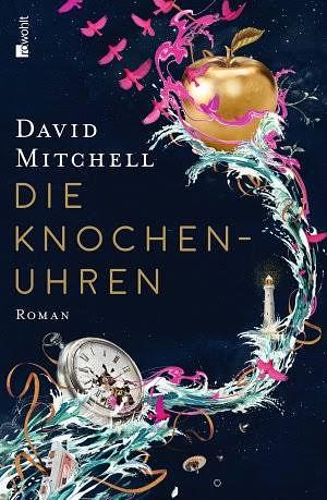 Die Knochenuhren by David Mitchell