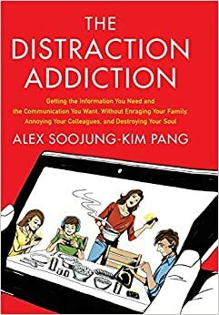 Verslaafd Aan Afleiding by Alex Soojung-Kim Pang