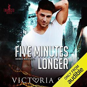 Five Minutes Longer by Victoria Sue