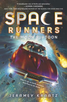 Space Runners #1: The Moon Platoon by Jeramey Kraatz