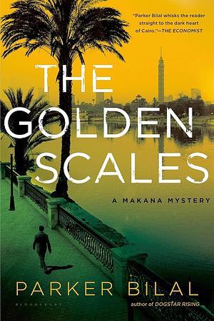 The Golden Scales: A Makana Investigation by Parker Bilal