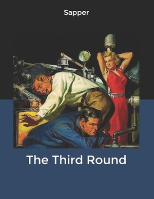 The Third Round by Sapper