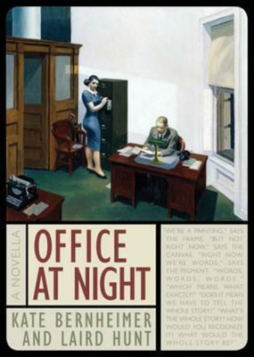 Office at Night by Kate Bernheimer, Laird Hunt