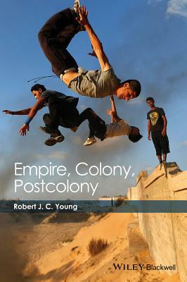 Empire, Colony, Postcolony by Robert J.C. Young