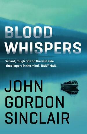 Blood Whispers by John Gordon Sinclair