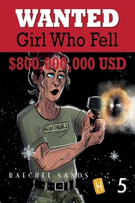 Wanted: Girl Who Fell, Book 5 by Raechel Sands