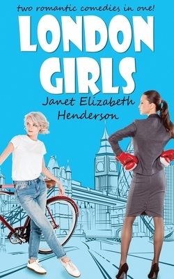 London Girls: A Two Book Set by Janet Elizabeth Henderson