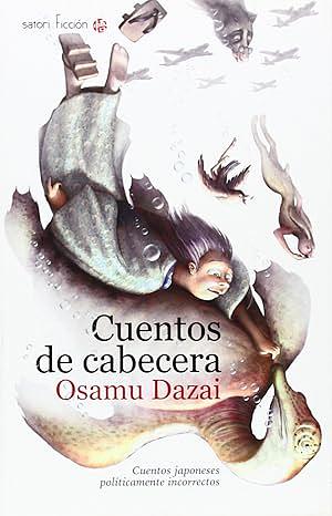 Cuentos de cabecera by Osamu Dazai