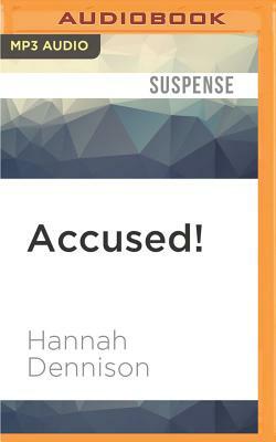 Accused!: A Vicky Hill Mystery by Hannah Dennison