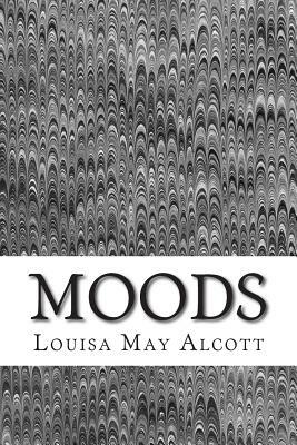 Moods by Louisa May Alcott