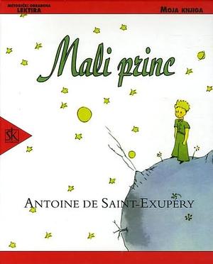 Mali princ by Antoine de Saint-Exupéry