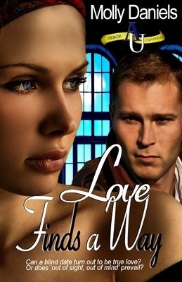 Love Finds A Way by Molly Daniels