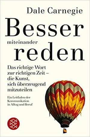 Besser Miteinander Reden. Sonderausgabe by Dale Carnegie