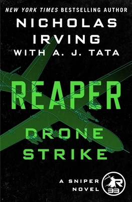 Reaper: Drone Strike by A.J. Tata, Nicholas Irving