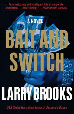 Bait and Switch by Larry Brooks