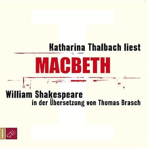 Macbeth by William Shakespeare