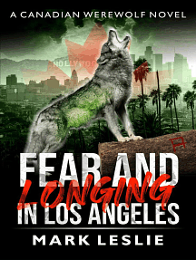Fear and Longing in Los Angeles by Mark Leslie