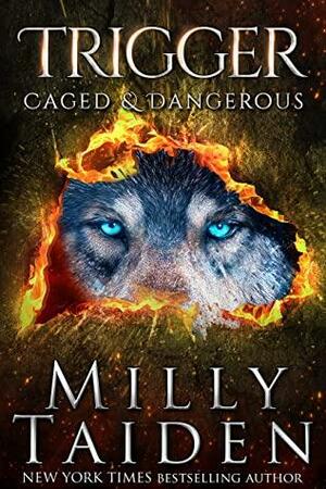 Trigger by Milly Taiden