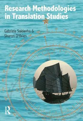 Research Methodologies in Translation Studies by Gabriela Saldanha, Sharon O'Brien