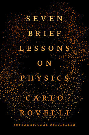 Seven Brief Lessons on Physics by Carlo Rovelli