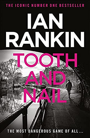 Tooth and Nail by Ian Rankin